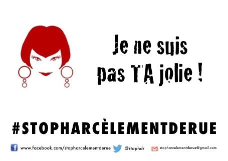 Campagne anti-harcèlement ("Je ne suis pas ta jolie!") A droite, dessiné, un visage de jeune fille, cheveux rouges et boucle d'oreilles. A côté : "Je ne suis pas TA jolie!". Au-dessous logo de la campagne " #STOP Harcèlement de rue".