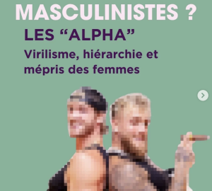Les Alpha, virilisme, hiérarchie et mépris des femmes 