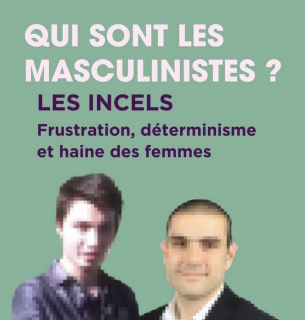 Les incels : frustration, déterminisme et haine des femmes